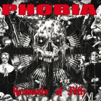 Phobia - Remnants Of Filth 